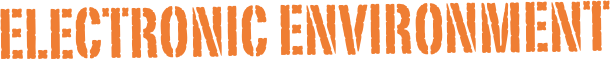 Electronic Environment